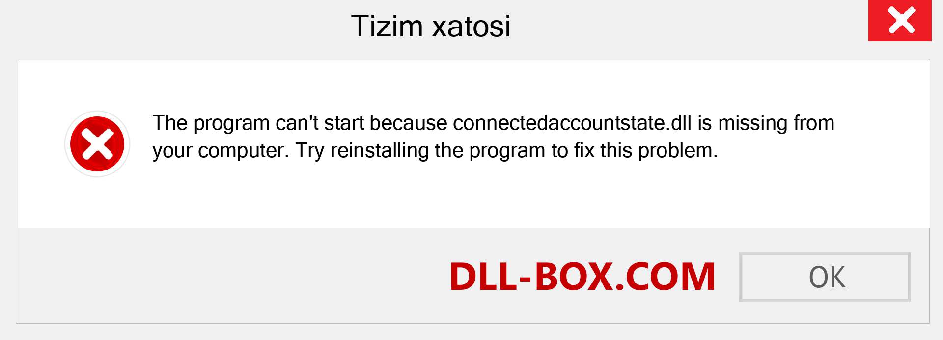 connectedaccountstate.dll fayli yo'qolganmi?. Windows 7, 8, 10 uchun yuklab olish - Windowsda connectedaccountstate dll etishmayotgan xatoni tuzating, rasmlar, rasmlar